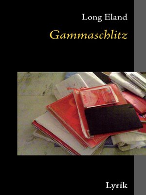 cover image of Gammaschlitz
